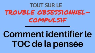 Souffrezvous du TOC de la pensée ou TOC mental [upl. by Ateiram]