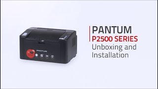 Pantum P2500 SERIES Unboxing Cartridge Installation and Driver Installation Guide [upl. by Eizzik]