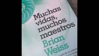 MUCHAS VIDAS MUCHOS MAESTROS audiolibro BRIAN WEISS castellano [upl. by Abott]