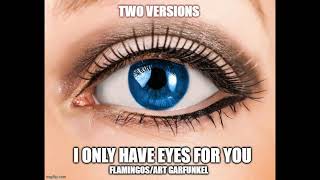 I ONLY HAVE EYES FOR YOU FlamingosArt Garfunkel HQ [upl. by Etty563]