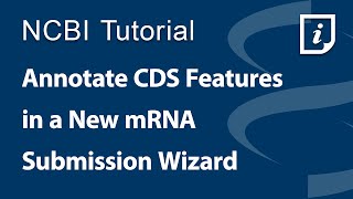 Annotate CDS Features in a New mRNA Submission Wizard [upl. by Tyler638]