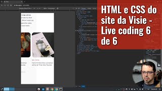 HTML e CSS do site da Visie  Live coding 6 de 6 [upl. by Bowne]