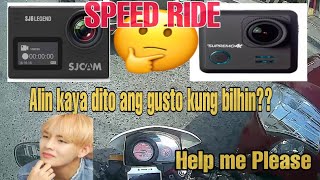 SUPREMO 4K or SJCAM SJ6 LEGEND alin sa dalawa ang gusto kung bilhinSPEED RIDE SHYN RIDER PH [upl. by Hasile]