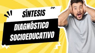 Síntesis del diagnóstico socioeducativo [upl. by Cartwright]