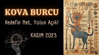 KOVA BURCU Kasım 2023  Hedefin Net Yolun Açık [upl. by Nivlem745]