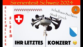 Sirenentest Schweiz 2024  KTG10  IHR LETZTES KONZERT  Schulhaus Buchlern  Stadt Zürich [upl. by Korwun]