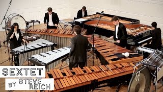 Sextet by Steve Reich FULL PERFORMANCE [upl. by Adnalohs]