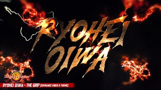 Ryohei Oiwa  THE GRIP Entrance Video amp Theme [upl. by Collyer732]