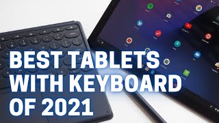 5 Best Tablets With Keyboards in 2021 [upl. by Pelletier]