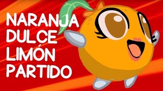 Naranja Dulce Limón Partido I Las Mejores Canciones infantiles I Rondas Populares [upl. by Burkhardt]