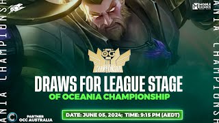 Draws for League Stage  MLBB OCEANIA CHAMPIONSHIP [upl. by Hanikehs]