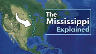 The Mississippi River Explained in under 3 minutes [upl. by Bobker696]