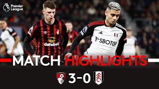 HIGHLIGHTS  Bournemouth 30 Fulham  Boxing Day Defeat [upl. by Candie]