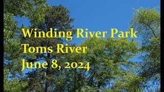 Winding River Park Toms River June 8 2024 [upl. by Ruffin751]