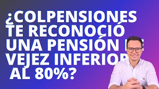 🔴¿SABÍAS QUE COLPENSIONES TIENE QUE AUMENTAR TU PENSIÓN DE AL 80🔴 [upl. by Enoryt]