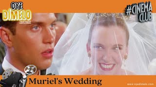 Muriels Wedding  Movie Review 2020  Oye Cinema Club [upl. by Ybocaj]