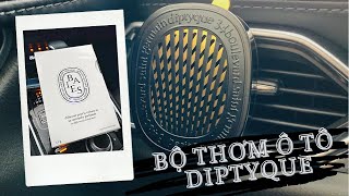 Review BỘ THƠM Ô TÔ DIPTYQUE CAR DIFFUSER BAIES [upl. by Aggri59]