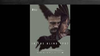 Ayşe Polat’s ‘In The Blind Spot’ Wins Oldenburg Film Festival German Independence Award [upl. by Colpin]