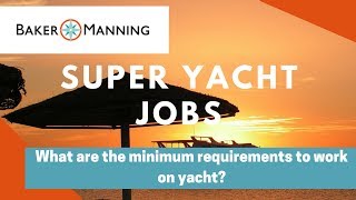 Super Yacht STCW Training and Requirements [upl. by Okikuy]