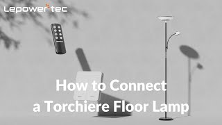 How to Connect a Torchiere Floor Lamp  LEPOWERTEC [upl. by Latsyk]