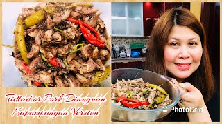 Tidtad or Pork Dinuguan Kapampangan Version  Vlog 53 [upl. by Adelina]