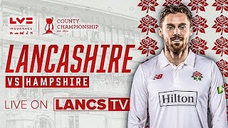 🔴 LIVE Lancashire vs Hampshire  DAY FOUR  LV Insurance County Championship [upl. by Inez]