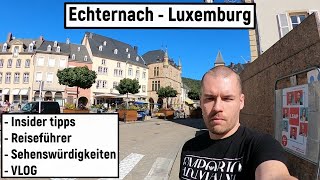 Entdeckungsreise durch Echternach ❘ Luxemburgs älteste Stadt [upl. by Notelrahc551]