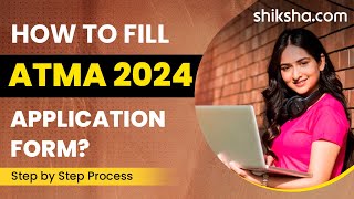 How to Fill ATMA 2024 Application Form [upl. by Hanimay]