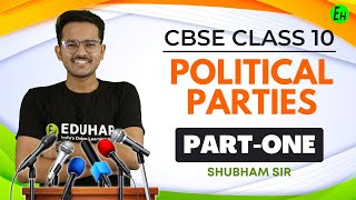 POLITICAL PARTIES FULL CHAPTER  CLASS 10 CIVICS  BY SHUBHAM SIR EDUHAP [upl. by Hans811]