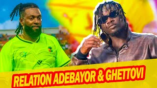 RELATION ADEBAYOR amp GHETTOVI MÉNACÉ  HODAKO METS LE FEU [upl. by Aubine]