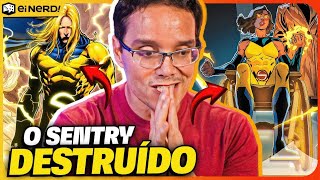 ATÉ ONDE VAI A LACRAÇÃO A ARTE ESTÁ MORRENDO AOS POUCOS O QUE FIZERAM COM O SENTRY NA MARVEL [upl. by Atsilac4]