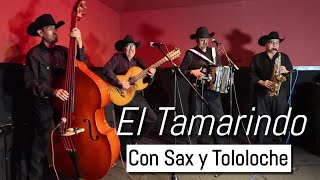 El Tamarindo 3236368689  Grupo Norteño con Sax y Tololoche de Los Angeles California chirrines [upl. by Laehcim55]