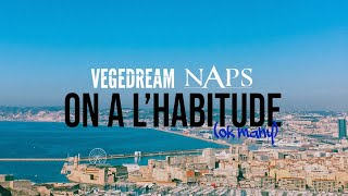 Vegedream feat Naps  On a lhabitude ok many [upl. by Octavius]