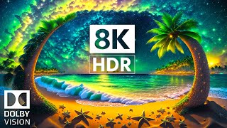 PARADISE OF EARTH 8K HDR 120fps  DOLBY VISION [upl. by Nekcarb]