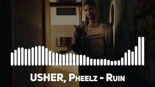 USHER Pheelz  Ruin Best Song [upl. by Meisel741]