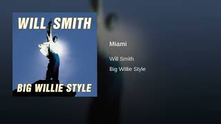 Miami  Will Smith [upl. by Lynelle]