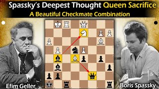 Spassky’s Deepest Thought Queen Sacrifice  Geller vs Spassky 1964 [upl. by Edylc]