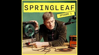 James Acasters Springleaf Podcast  Episode 1 [upl. by Odlaniger]