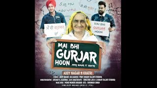 Main Bhi Gurjar Hoon  Addy Nagar  Prod HomAge  Official Video [upl. by Litnahs]