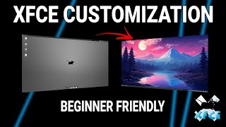 A small guide on how to make XFCE more INTUITIVE and BEAUTIFUL  SIMPLE and CLEAN DESKTOP [upl. by Lazaruk]