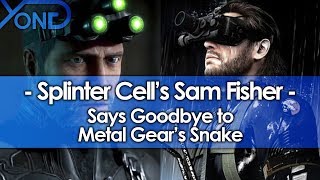 Splinter Cells Sam Fisher Says Goodbye to Metal Gears Snake [upl. by Anabal]