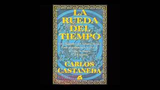 La Rueda del Tiempo  Carlos Castaneda audiolibro [upl. by Dahc]