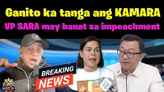 KAMARA napasubo VP SARA may banat sa nag IMPEACHMENT [upl. by Anitsej]