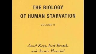 The Minnesota Starvation Experiment  The Other Ancel Keys [upl. by Marella]