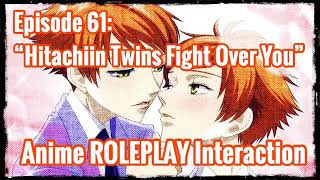 “Hitachiin Twins” Hitachiin Twins X Listener ANIME ROLEPLAY INTERACTION [upl. by Antrim]