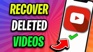 How To Recover Deleted YouTube Videos 2024 UPDATED METHOD [upl. by Pardner]