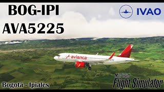 SKBO to SKIP  AVA5225 MSFS ♥ IVAO ♥ [upl. by Jahdol]