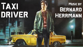 Taxi Driver  Soundtrack Suite Bernard Herrmann [upl. by Olnay]