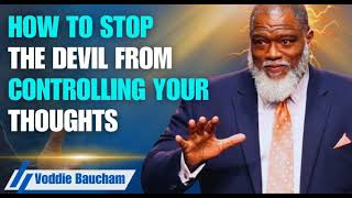 Don’t Let the Devil Manipulate Your Mind  Voddie Baucham MESSAGE [upl. by Noet]