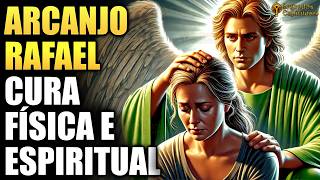 Arcanjo Rafael  Apenas Ouça para Cura Física e Espiritual  Cure o Corpo Inteiro [upl. by Dobbins]